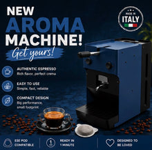 Load image into Gallery viewer, Aroma ESE PODS Espresso machine